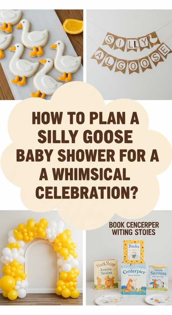 How To Plan A Silly Goose Baby Shower For A Whimsical Celebration 69edfdde38368