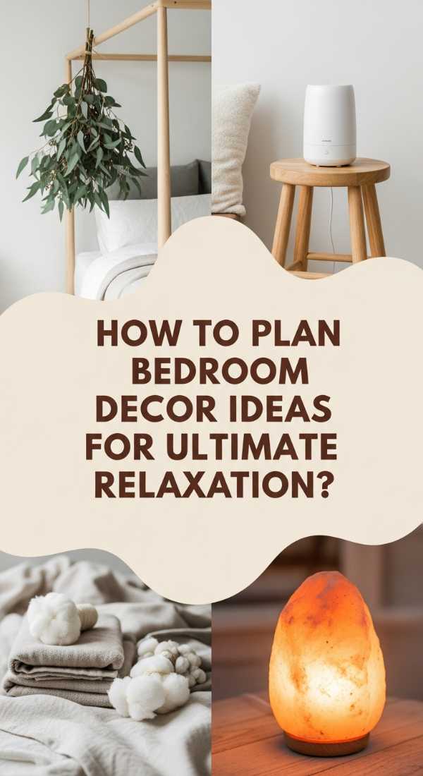 How To Plan Bedroom Decor Ideas For Ultimate Relaxation 69dde90914e28