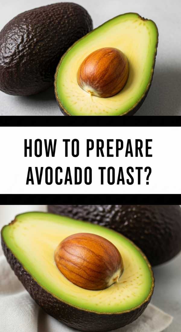 How to prepare avocado toast?