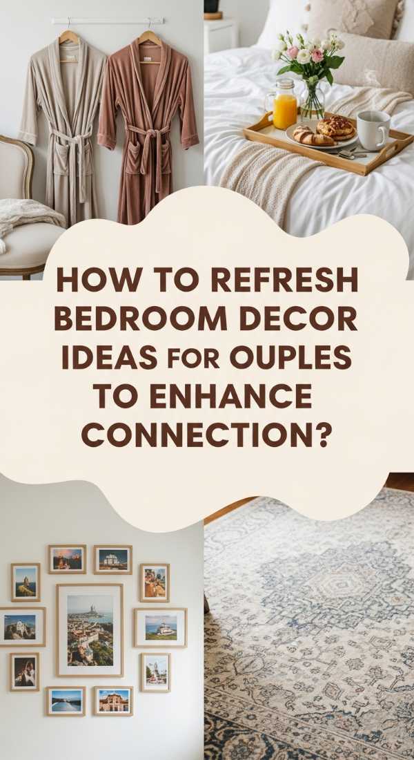 How To Refresh Bedroom Decor Ideas For Couples To Enhance Connection 69dde90969b36