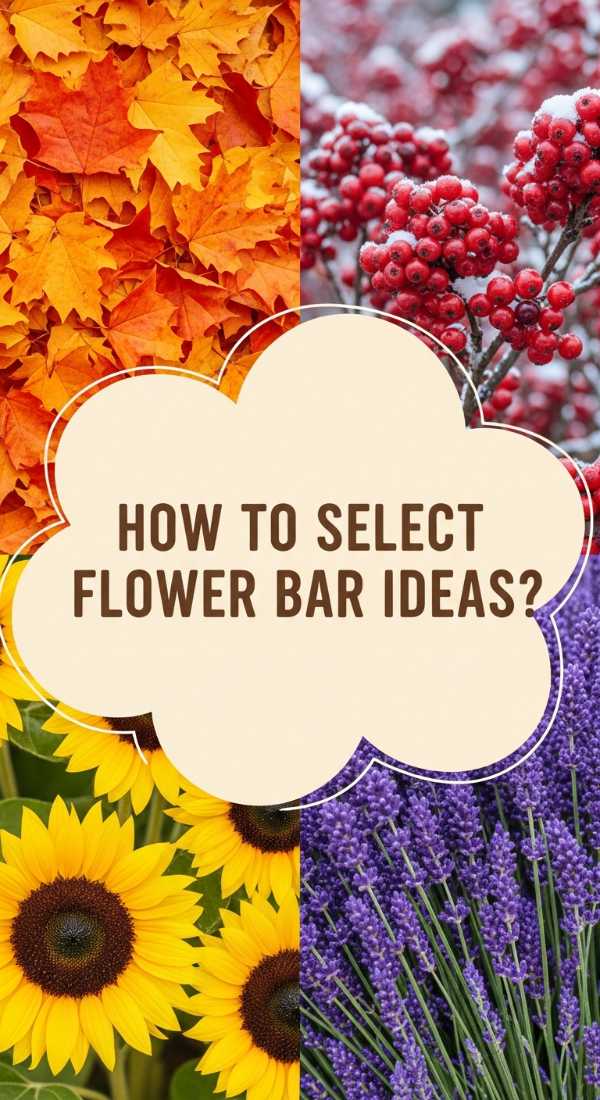 How To Select Flower Bar Ideas For Every Season 69f0804452b22