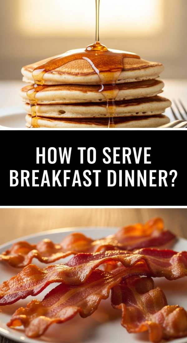 How To Serve Breakfast Dinner 69e4a621d3cf5