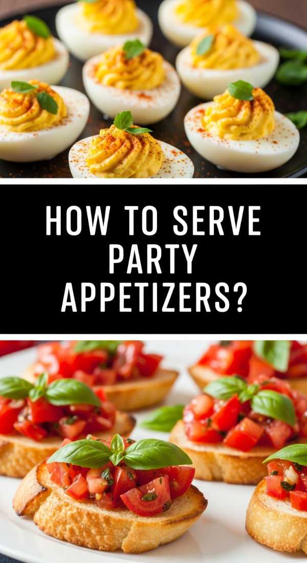 How To Serve Party Appetizers 69eca5c307648
