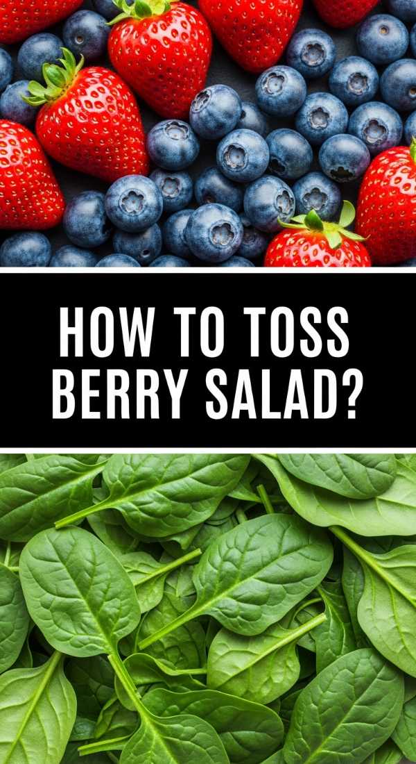 How To Toss Berry Salad 69ef8923b7d68
