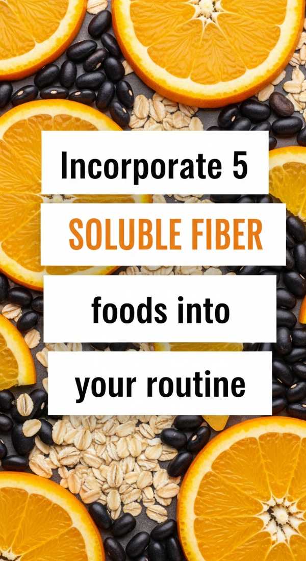 Incorporate 5 Soluble Fiber Foods Into Your Routine 69ec86d6dddb0