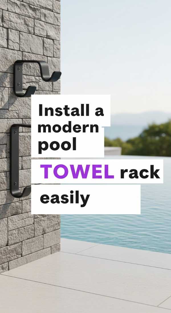 Install A Modern Pool Towel Rack Easily 69f32c4da0021