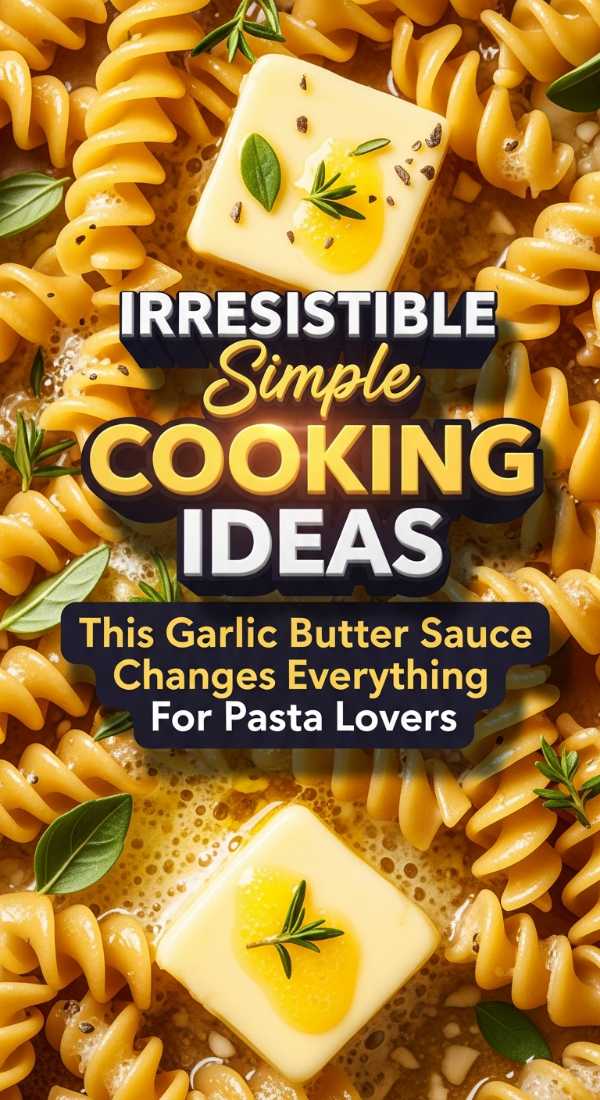 Irresistible Garlic Butter Pasta 69dfdaea536fb