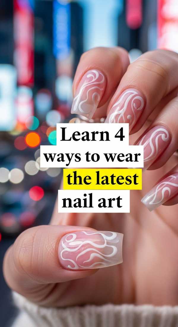Learn 4 Ways To Wear The Latest Nail Art 69e7803d0b024