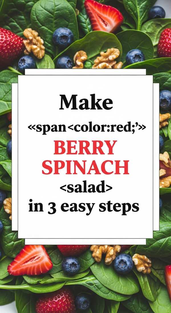 Make Berry Spinach Salad In 3 Easy Steps 69e9b6e16607b