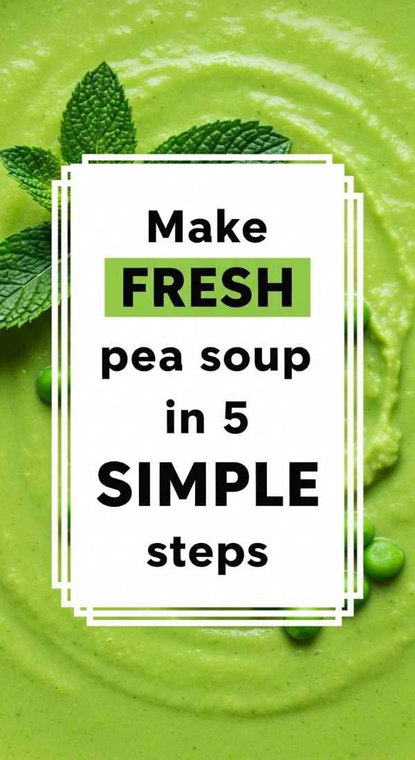Make Fresh Pea Soup In 5 Simple Steps 69e70ad8a4584
