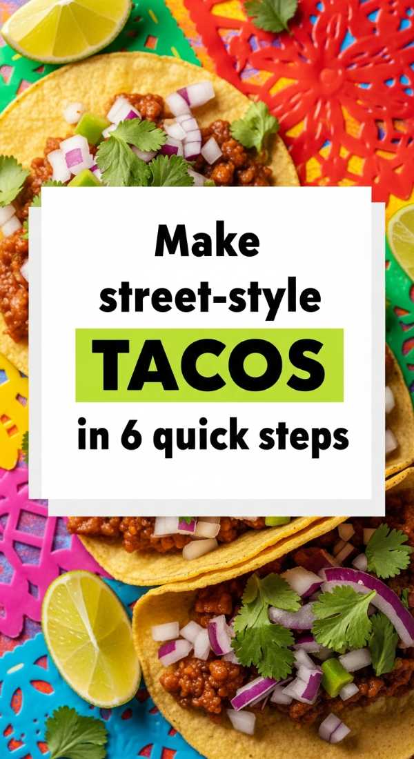 Make Street Style Tacos In 6 Quick Steps 69e21f0c71a38