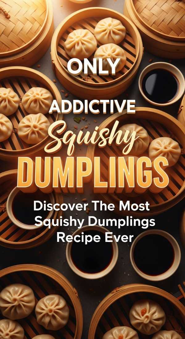 Making Those Famous Dumplings Squishy And Soft 69edb8f37b475