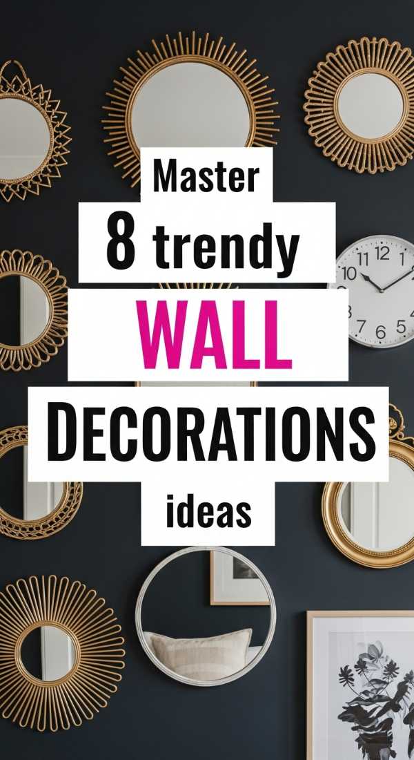Master 8 Trendy Wall Decorations Ideas 69f1b1e3052f1