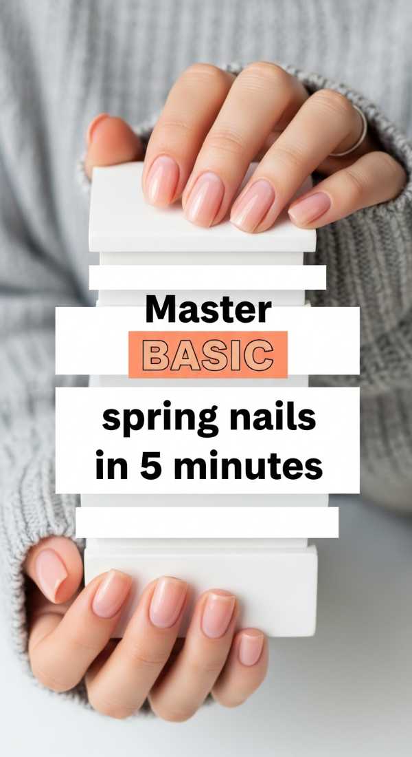 Master Basic Spring Nails In 5 Minutes 69e3c1d7e406d