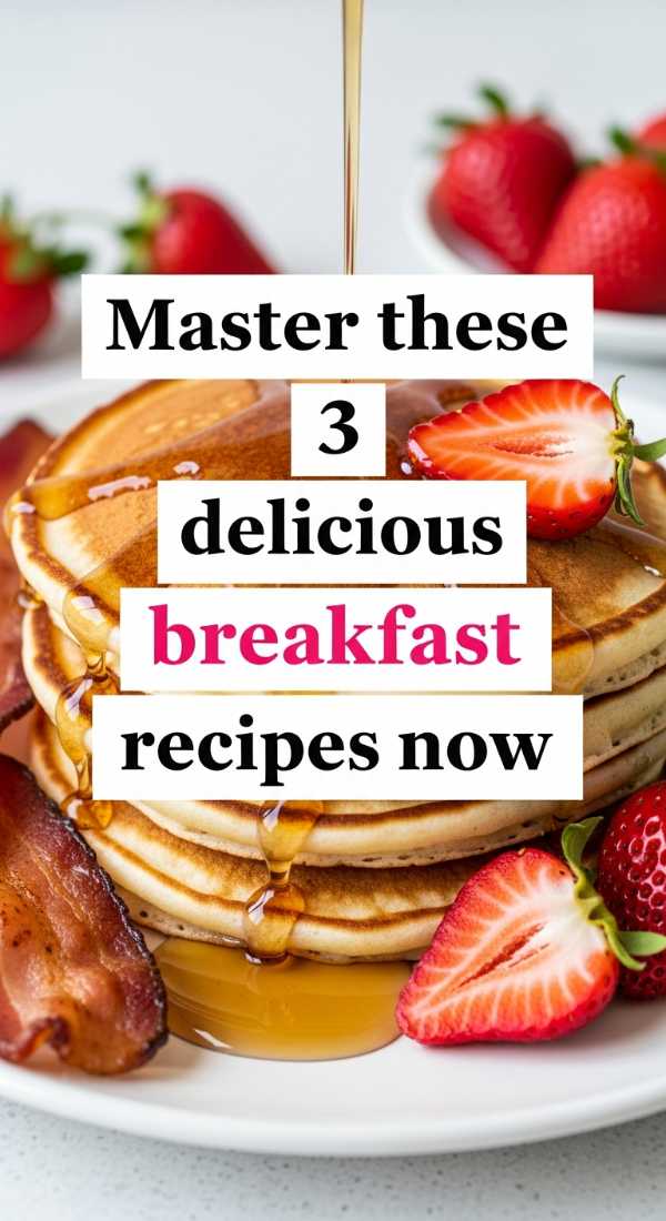 Master These 3 Delicious Breakfast Recipes Now 69e5d13c34c58