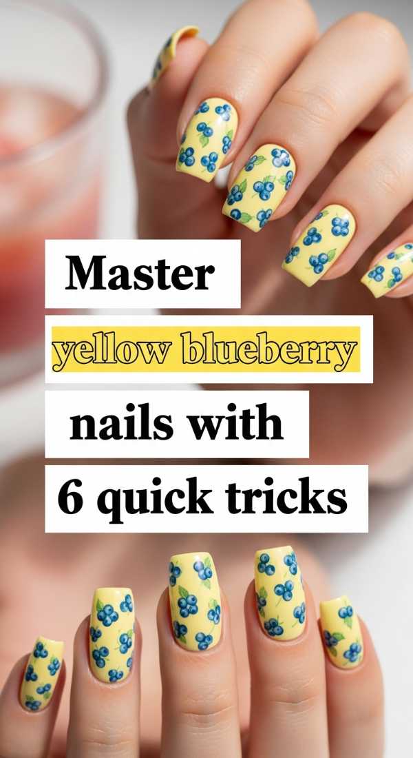 Master Yellow Blueberry Nails With 6 Quick Tricks 69e528796aec4