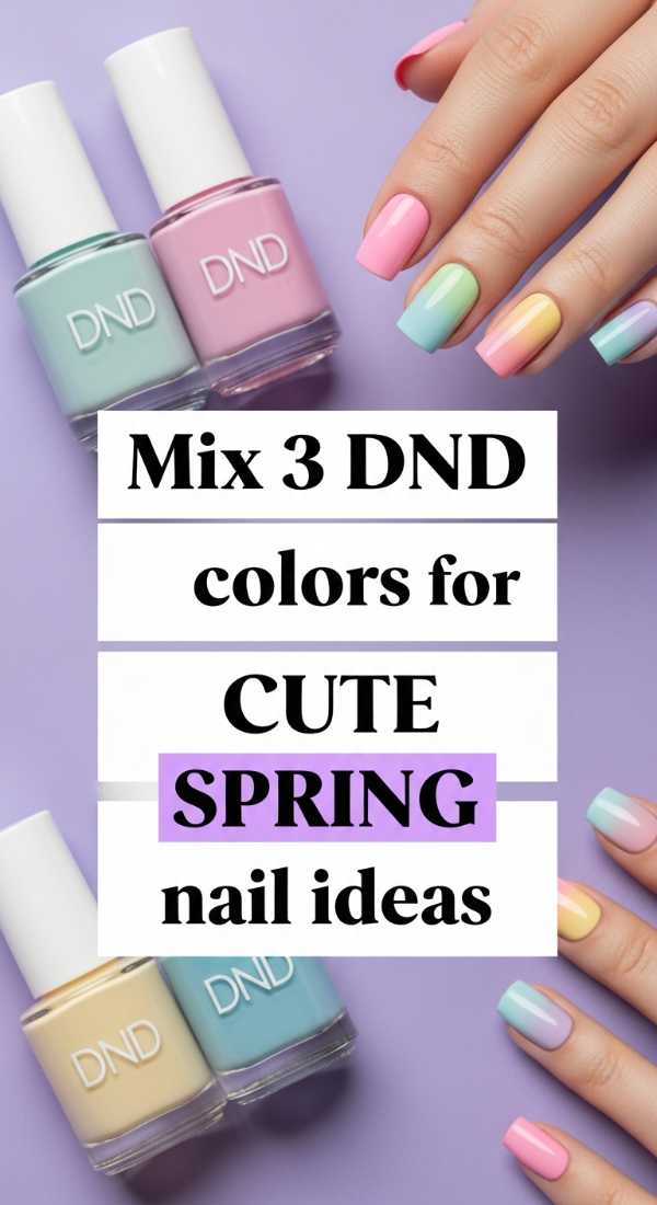 Mix 3 Dnd Colors For Cute Spring Nail Ideas 69efb15fd0176