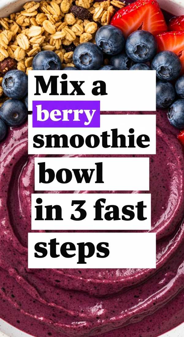 Mix A Berry Smoothie Bowl In 3 Fast Steps 69e8558ba86a4