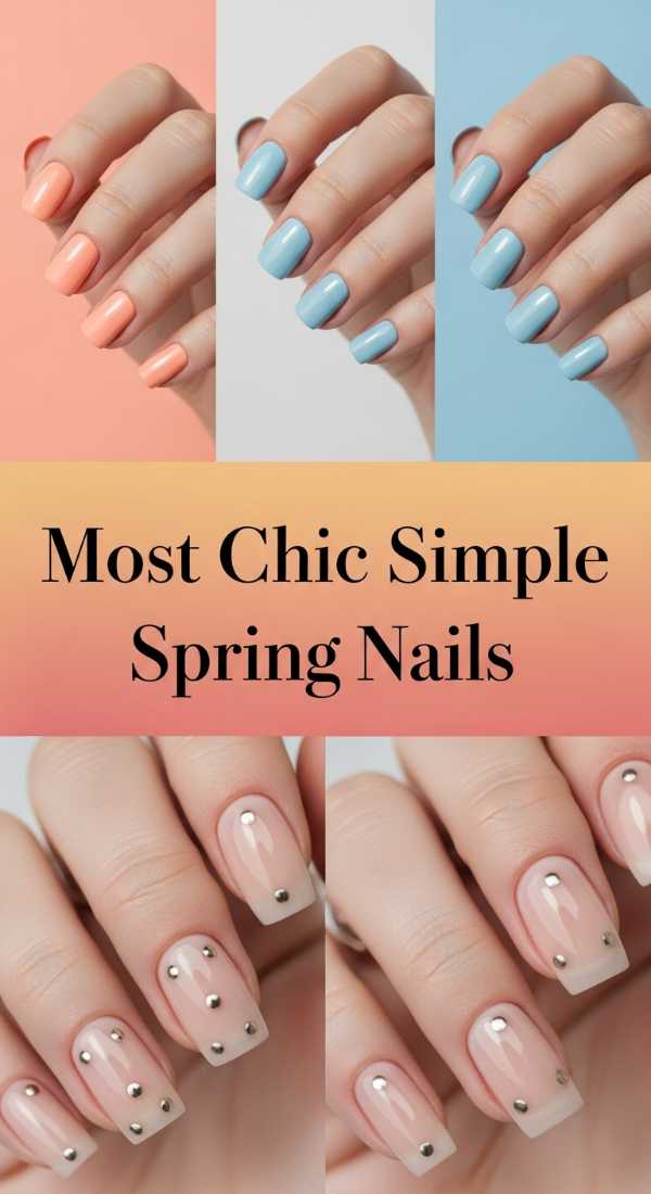 Most Chic Simple Spring Nails 69e9cd0902337