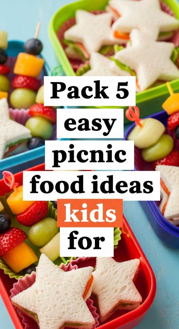 Pack 5 Easy Picnic Food Ideas For Kids 69e8557e25d1c