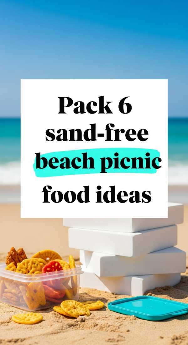 Pack 6 Sand Free Beach Picnic Food Ideas 69e4702fca705