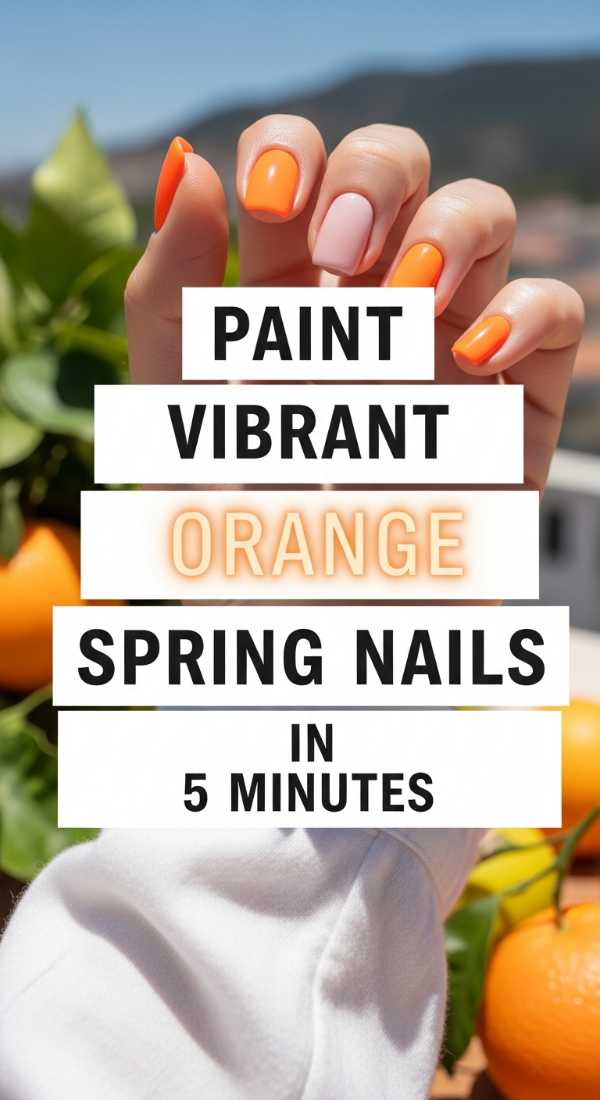 Paint Vibrant Orange Spring Nails In 5 Minutes 69e3c1ca76686