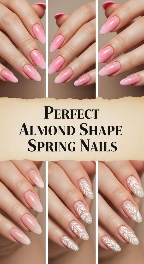 Perfect Almond Shape Spring Nails