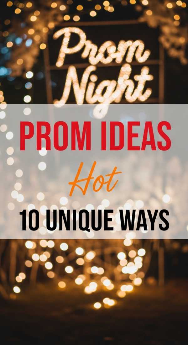 Plan Your Perfect Prom With 10 Hot Ideas 69e8f8da21c7d