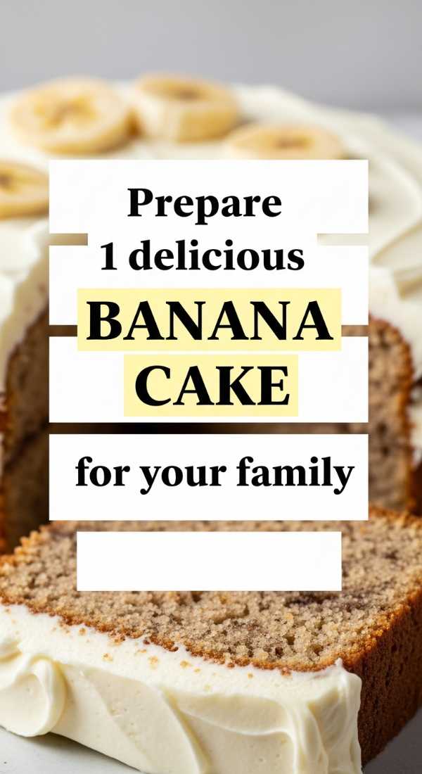 Prepare 1 Delicious Banana Cake For Your Family 69f05ab7cc96d