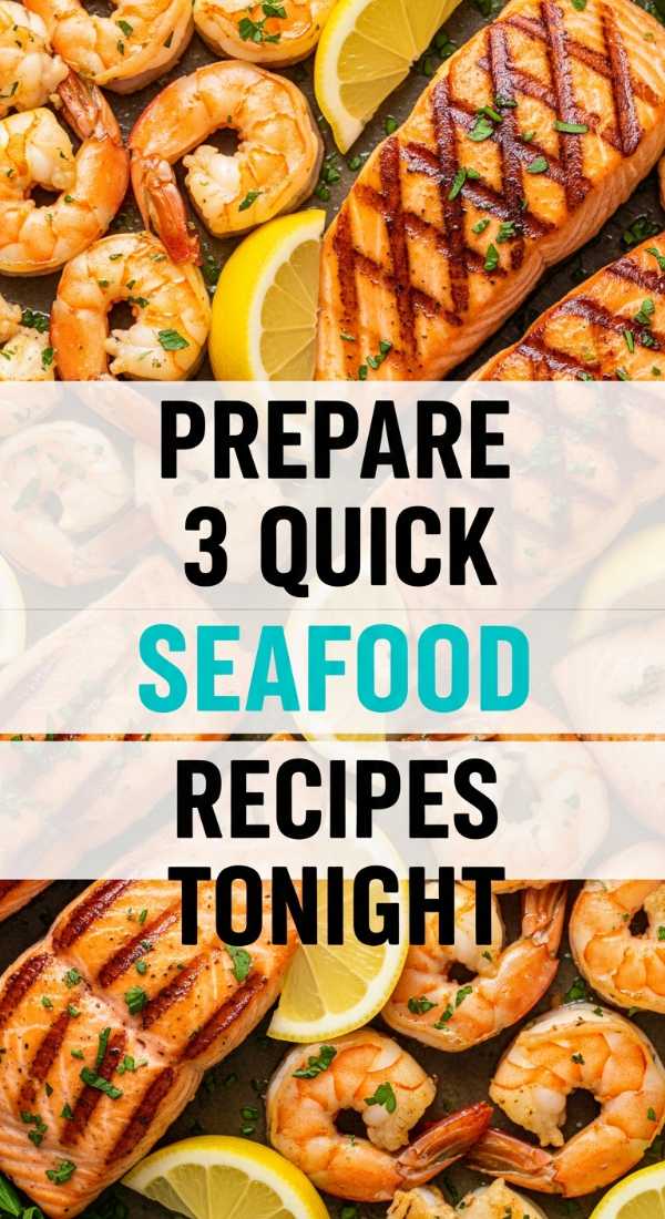 Prepare 3 Quick Seafood Recipes Tonight 69e20d2c7800f