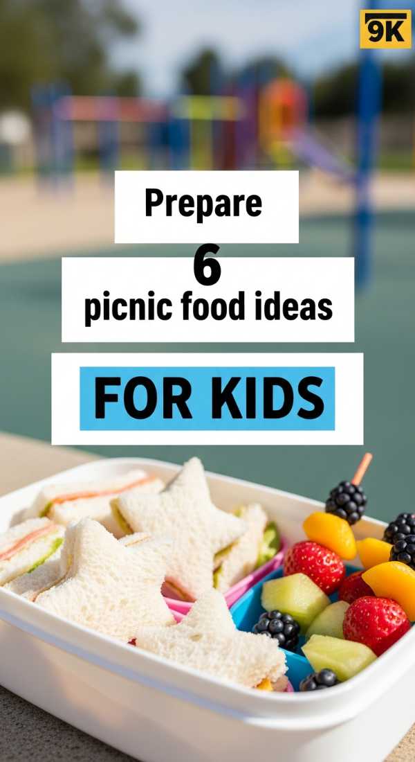 Prepare 6 Picnic Food Ideas For Kids 69e46e5001134