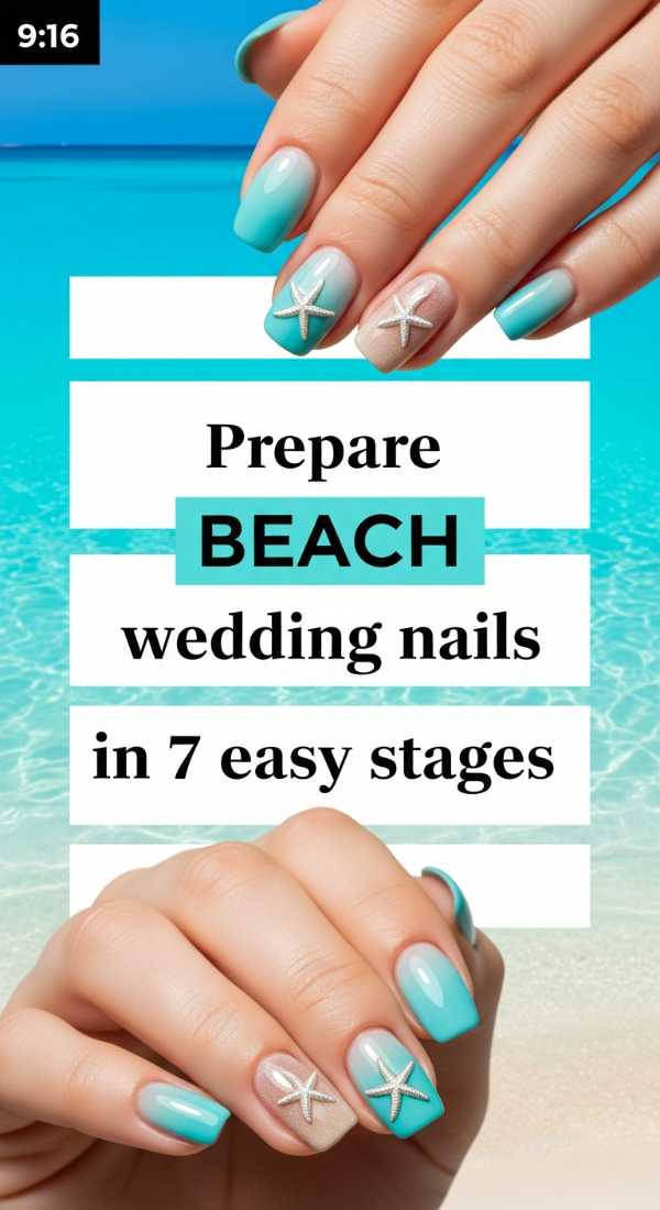 Prepare Beach Wedding Nails In 7 Easy Stages 69ef9557000d3