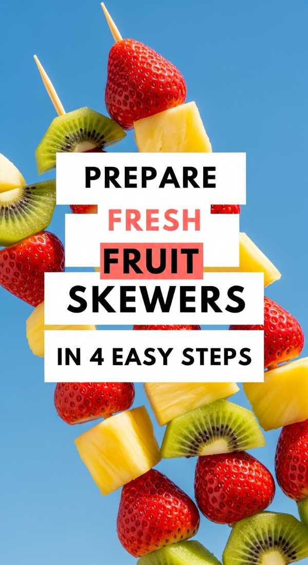 Prepare Fresh Fruit Skewers In 4 Easy Steps 69e70aca8d0b7