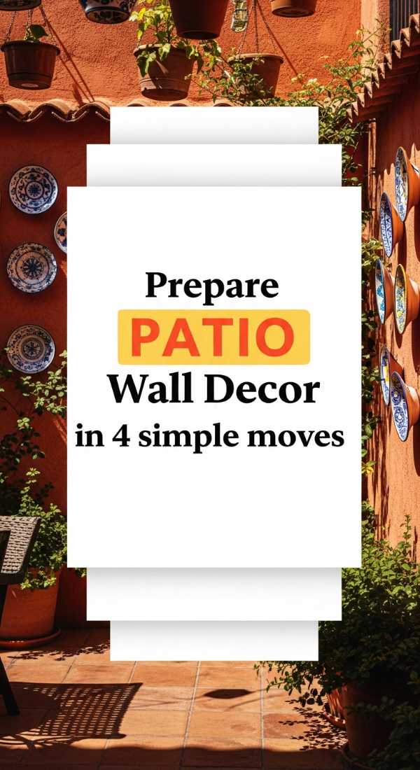 Prepare Patio Wall Decor In 4 Simple Moves 69f32c545bd43