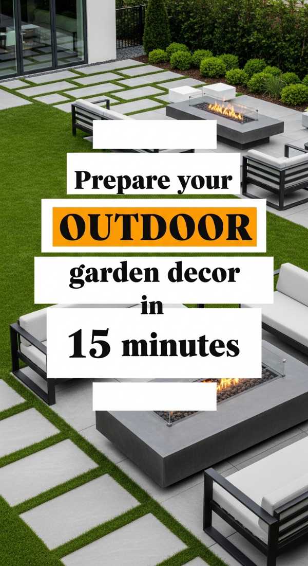 Prepare Your Outdoor Garden Decor In 15 Minutes 69f0ed8c6b291