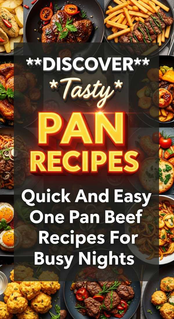 Quick And Easy One Pan Beef Recipes For Busy Nights 69e4a9375d044