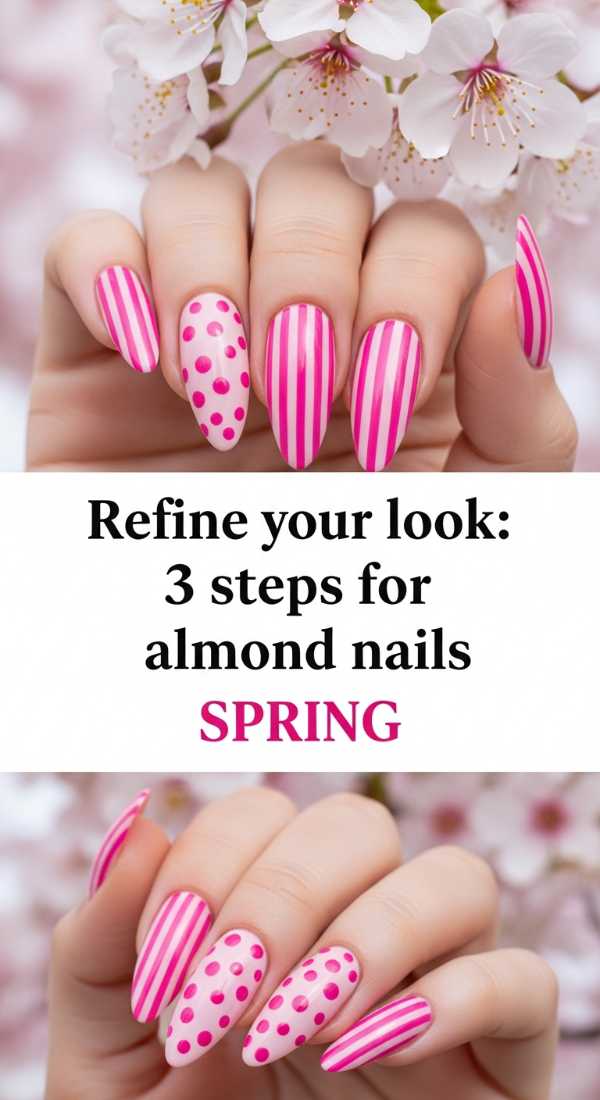 Refine Your Look 3 Steps For Almond Nails Spring 69e661727e15b