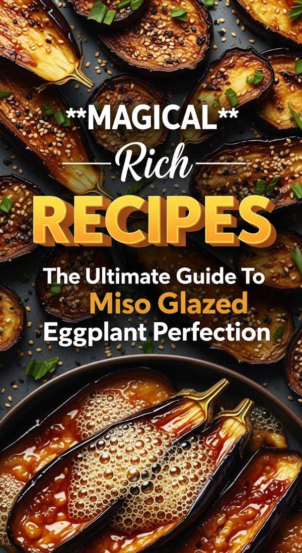 Rich Miso Glazed Eggplant Guide 69eb90e4a8c10