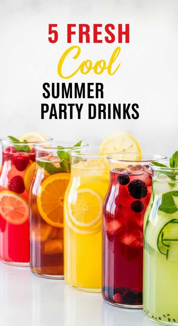 Serve 5 Fresh Summer Party Drinks In Minutes 69f0ccf73ba82