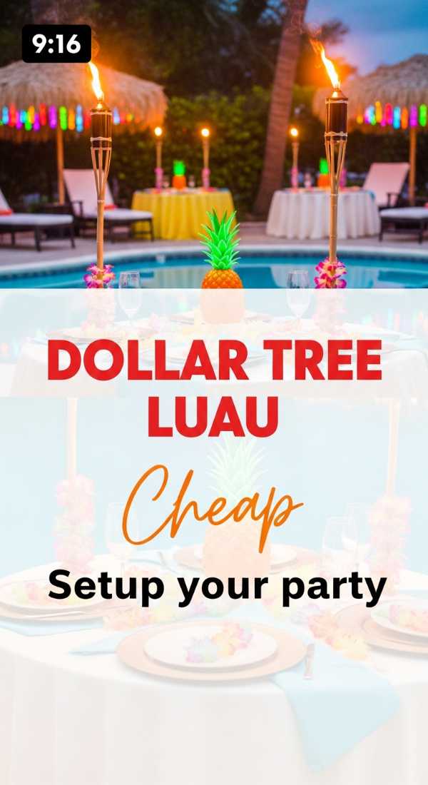 Setup Your Dollar Tree Luau Party For Under 50 69efa7b46e6dc