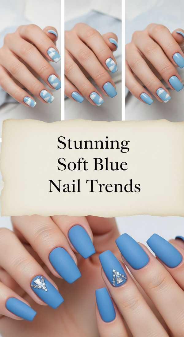 Stunning Soft Blue Nail Trends 69f24a812e883