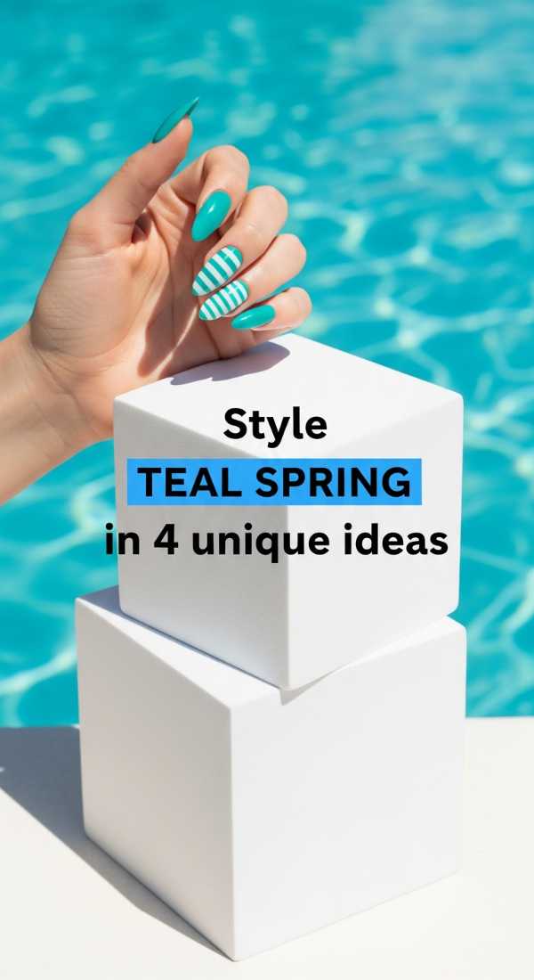 Style Teal Spring Nails In 4 Unique Ideas 69ea68a00dd5d