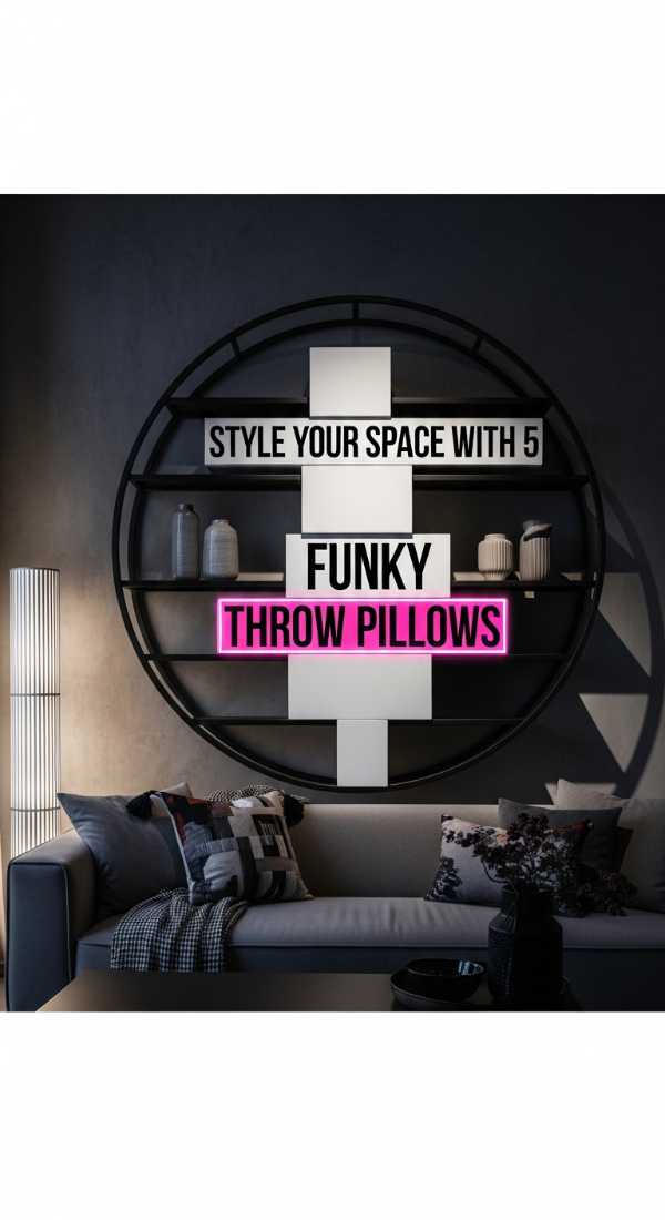 Style Your Space With 5 Funky Throw Pillows 69e6497b26584