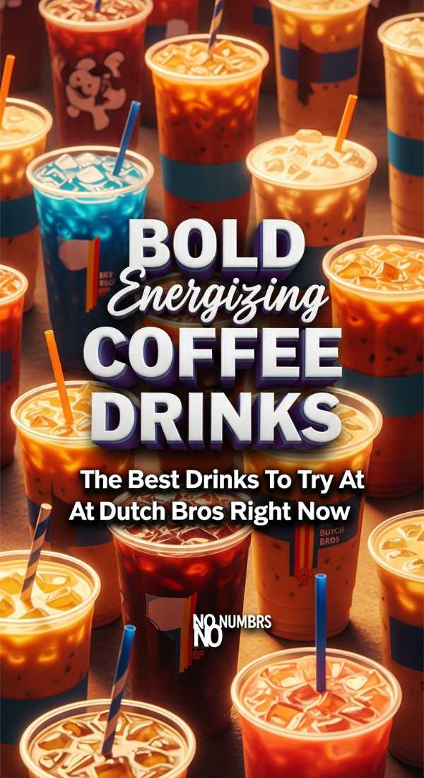 The Best Drinks To Try At Dutch Bros Right Now 69ef0292a32a3