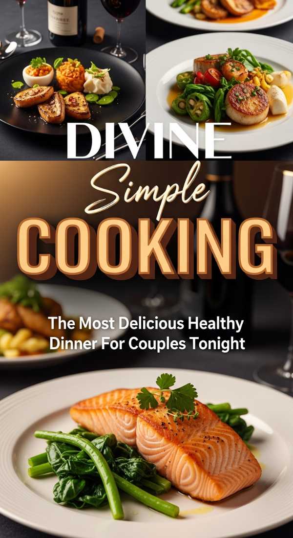 The Most Delicious Healthy Dinner For Couples Tonight 69eca8b7442ae