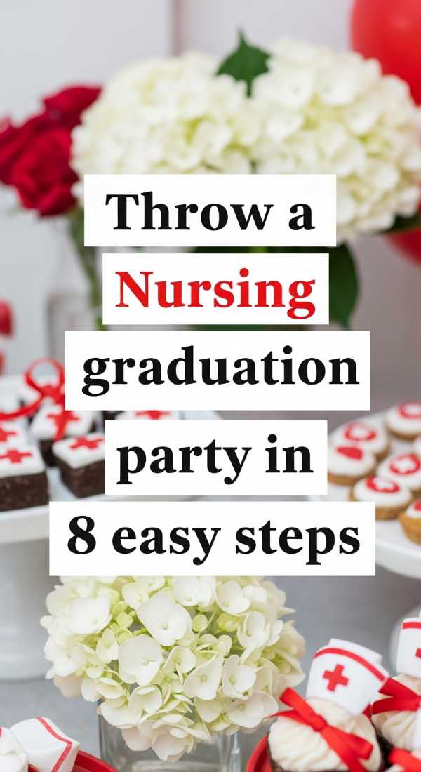 Throw A Nursing Graduation Party In 8 Easy Steps 69e9fe72d75eb