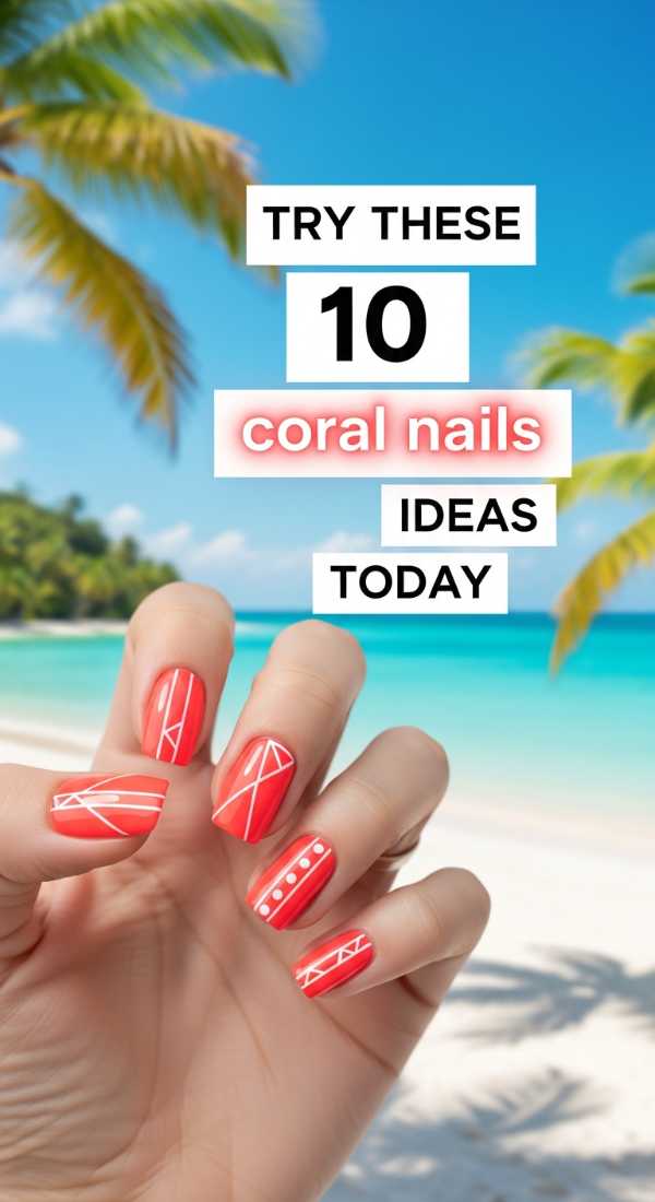 Try These 10 Coral Nails Ideas Today 69e7801b45365