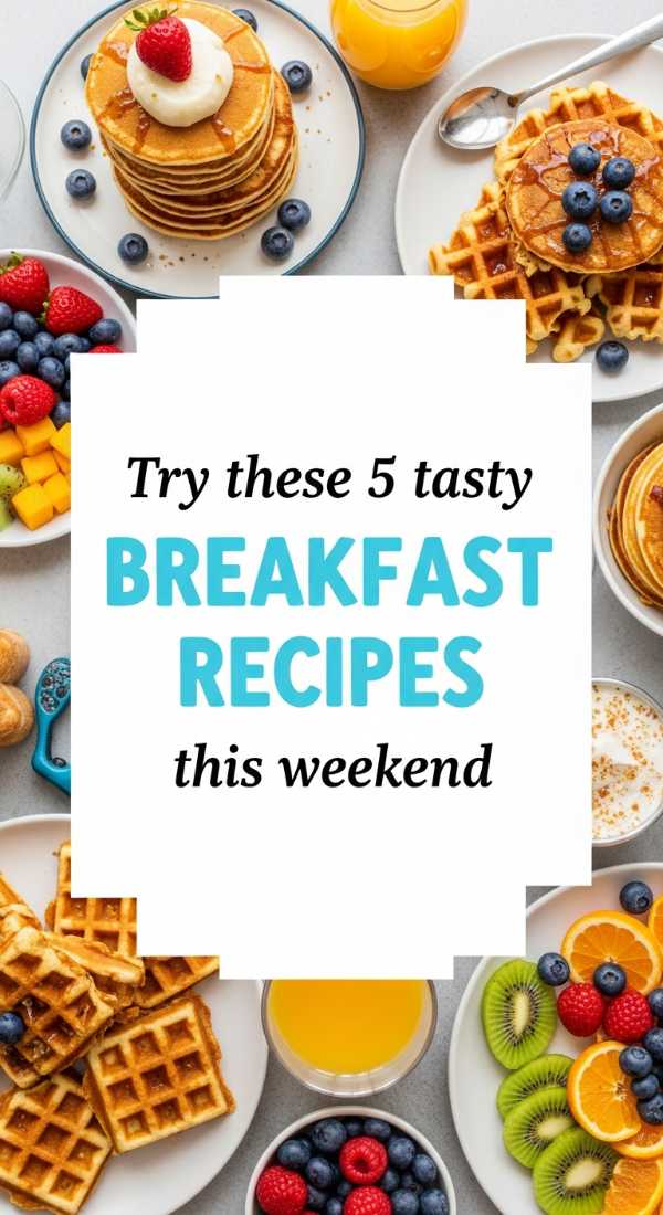 Try These 5 Tasty Breakfast Recipes This Weekend 69e9b56f80b8e