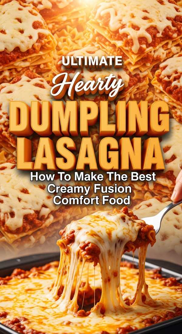 Ultimate Hearty Dumpling Lasagna Fusion 69f203c95aa6d