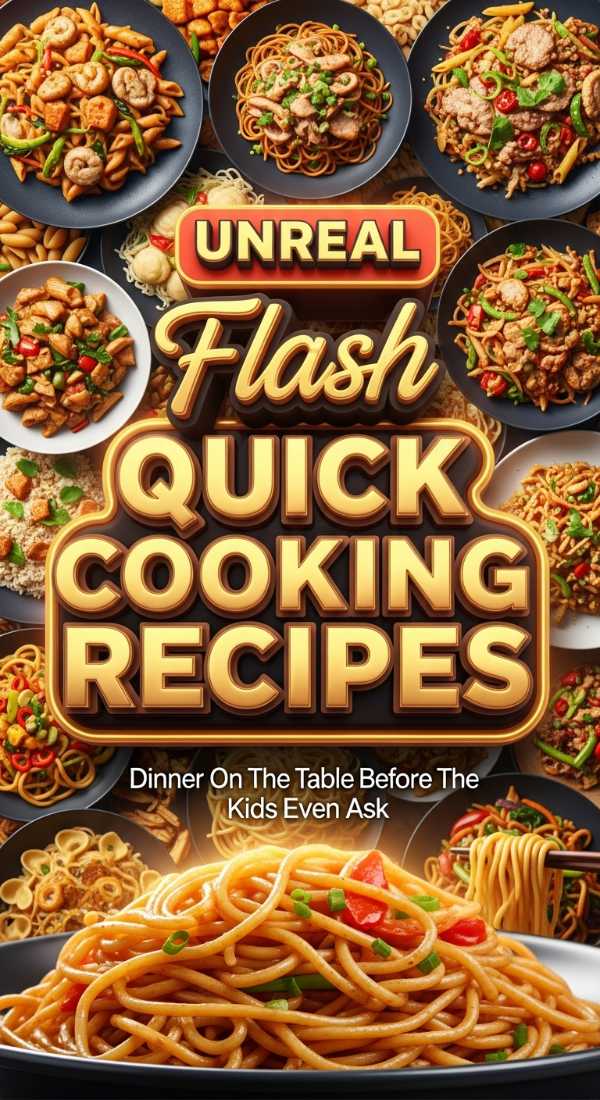 Unreal Flash Quick Cooking Recipes For Dinner 69ec986852bef